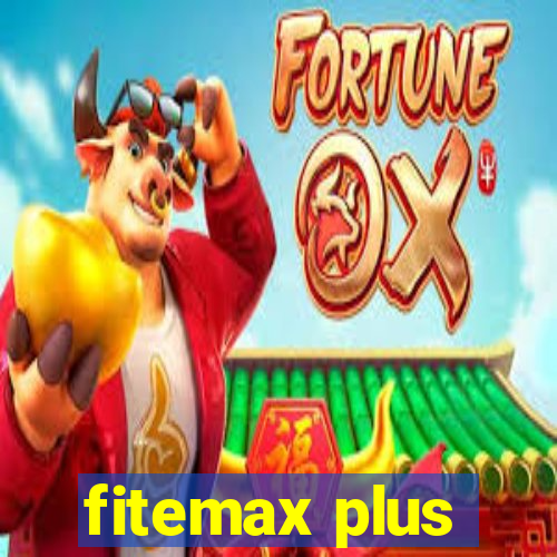 fitemax plus